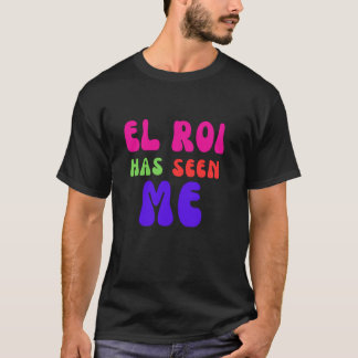El Roi har sett mig - NSPPD-bön på morgonen T Shirt