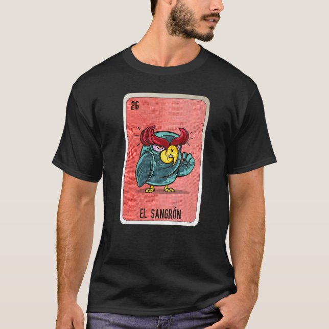 El Sangron Mexican Slang Lottery Bingo Cards T Shirt (Framsida)