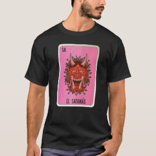 El Satanas Mexican Lottery Mexico Loteria Cards T Shirt