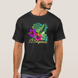 El Segundo Beach Tropical Flower Surfa Vacay T Shirt