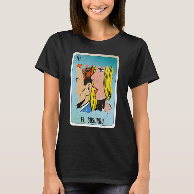 El Susurro Mexican Slang Lottery Bingo Cards T Shirt (Framsida)