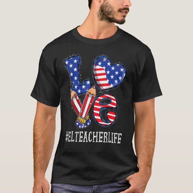 El Teacher Kärlek USA flagga Fireworks Funny 4th o T Shirt (Framsida)