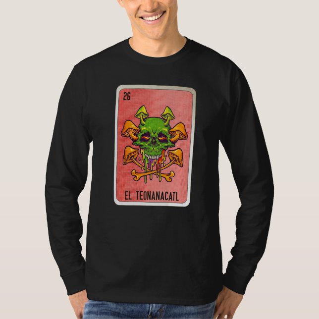 El Teonanacatl Mexican Slang Lottery Bingo Cards   T Shirt (Framsida)