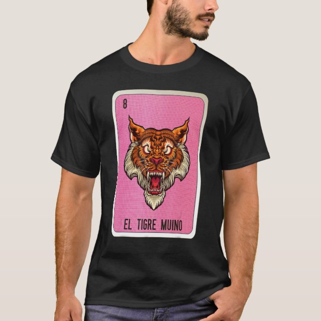 El Tigre Muino Mexican Slang Lottery Bingo Cards T Shirt (Framsida)