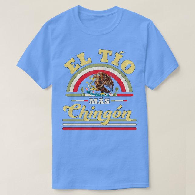 El Tio Mas Chingon Mexikanska Flagga farbror T Shirt (Design framsida)