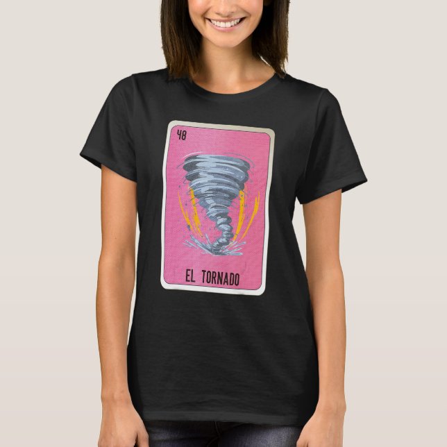 El Tornado Mexican Slang Lottery Bingo Cards T Shirt (Framsida)