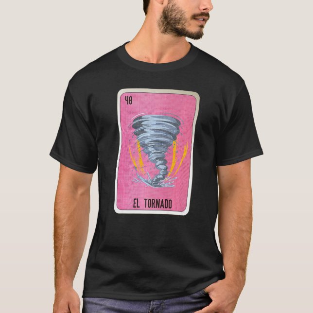 El Tornado Mexican Slang Lottery Bingo Cards   T Shirt (Framsida)