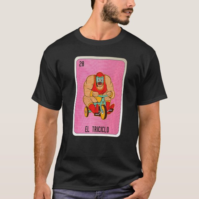 El Tricicolo Mexican Slang Lottery Bingo Cards   T Shirt (Framsida)
