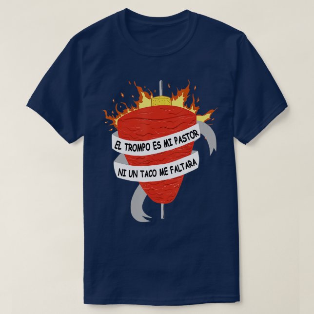 El Trompo es mi Pastor Tacos al Pastor Mexican Din T Shirt (Design framsida)