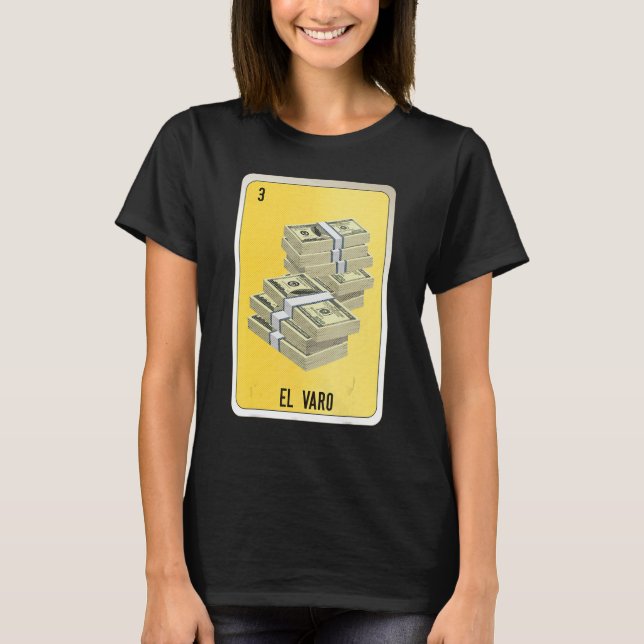 El Varo Mexican Slang Lottery Bingo Cards T Shirt (Framsida)