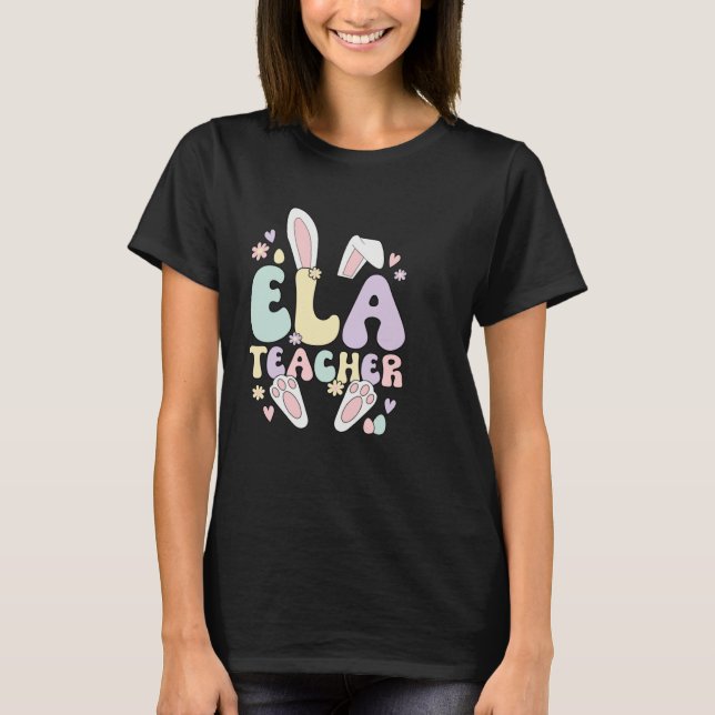 ELA Teacher Easter Bunny English Language Arts Eas T Shirt (Framsida)