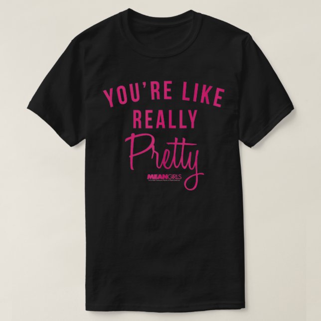 Elak Girls du är som Verkligen Söt-offert T Shirt (Design framsida)