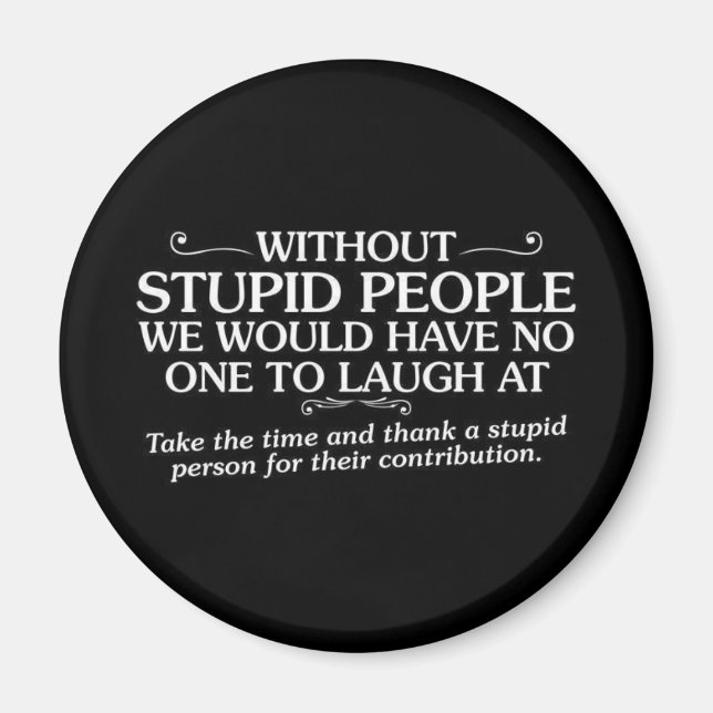 ELAK INSULLE TACKA STUPID FOLK FÖR DERAS BEGRÄNSNI MAGNET (Framsidan)