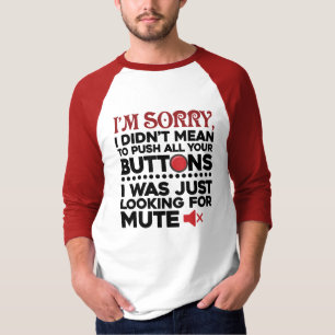 Elak inte att trycka dina knappar på Sarcastic Gag T Shirt