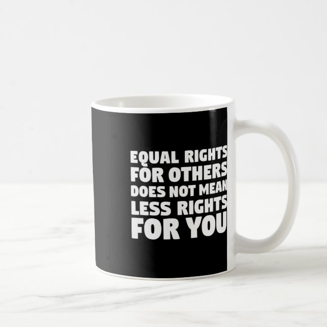 Elaket minskar inte Högerna för att du protesterar Kaffemugg (Höger)