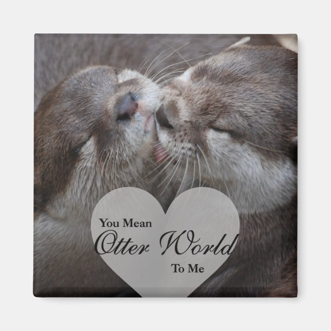 Elaket Otter World till mig Otters Kärlek Kissing Magnet (Framsidan)