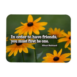 Elbert Hubbard inspirationsoffert "Friends" Flexi Magnet