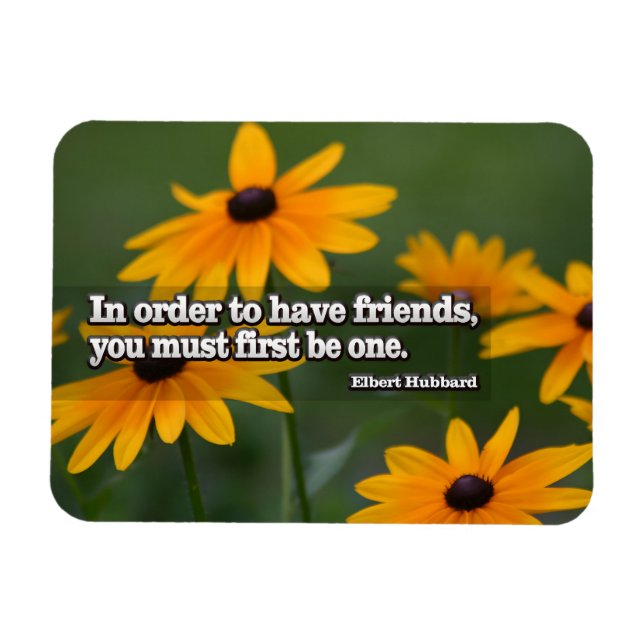 Elbert Hubbard inspirationsoffert "Friends" Flexi Magnet (Horisontell)