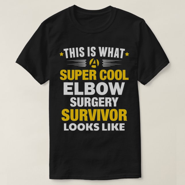 Elbow Surgery Survivor Broken Bone Replacement Get T Shirt (Design framsida)