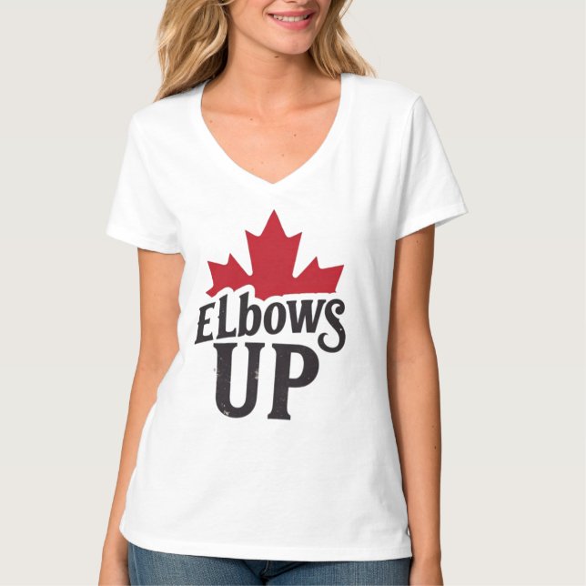 Elbows Up - Bold Canadian Spirit T Shirt (Framsida)