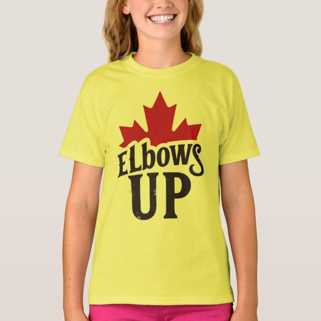 Elbows Up - Bold Canadian Spirit T Shirt (Framsida)
