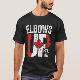 Elbows Up Canada Est 1867 Proud Canadian Strong Ca T Shirt