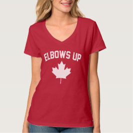 Elbows Up Canada - Proud Canadian T Shirt