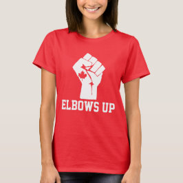 Elbows Up Canada - Proud Canadian T Shirt