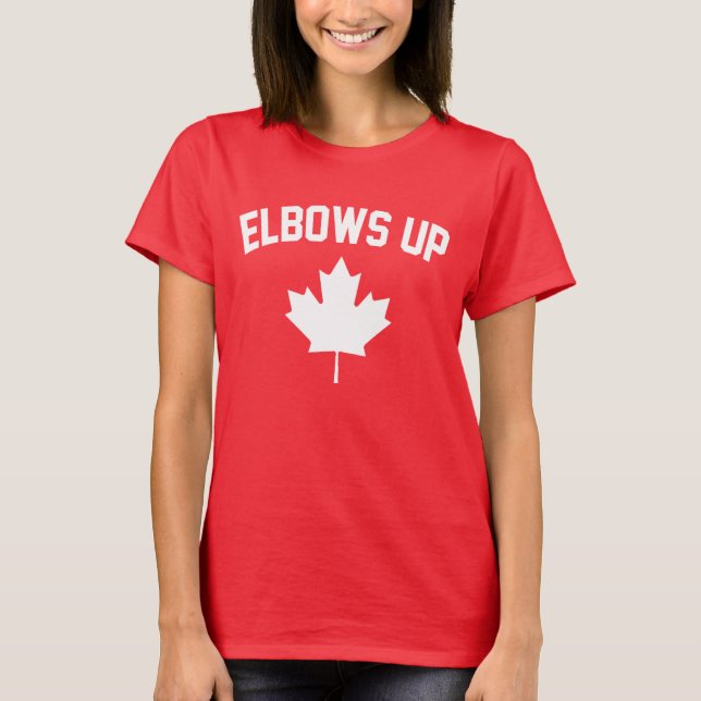 Elbows Up Canada - Proud Canadian T Shirt (Framsida)
