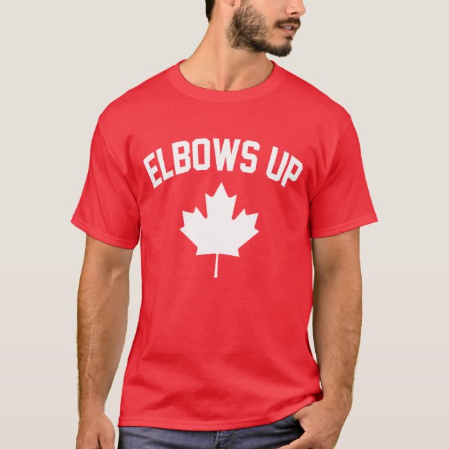 Elbows Up Canada - Proud Canadian T Shirt (Framsida)
