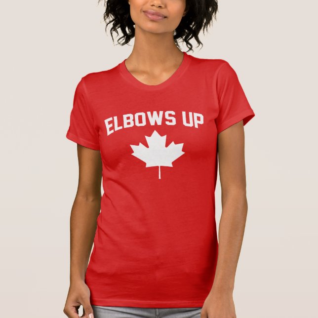 Elbows Up Canada - Proud Canadian T Shirt (Framsida)