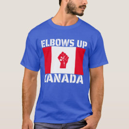 Elbows Up Canada - Proud Canadians T Shirt