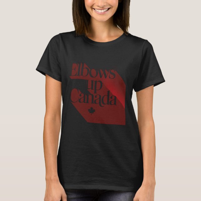 Elbows Up Canada Sticker2 T Shirt (Framsida)