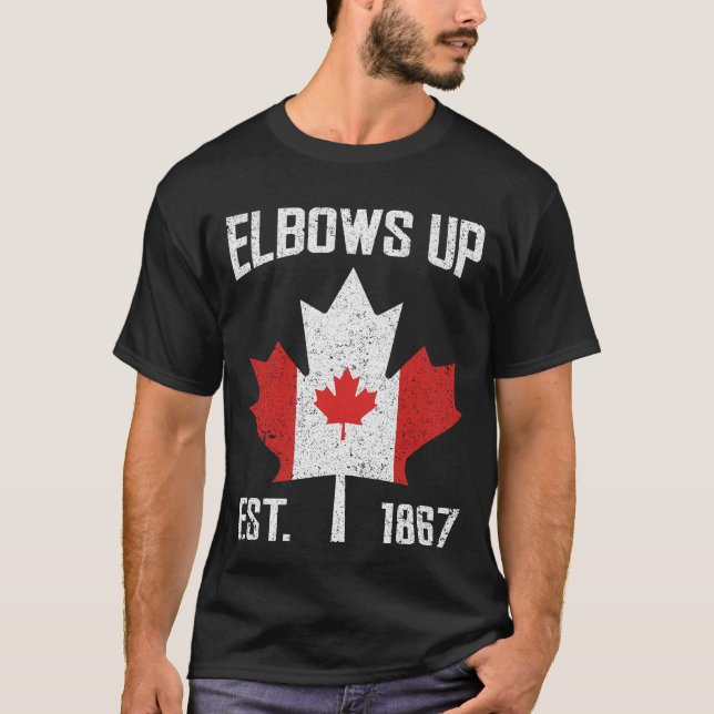 Elbows Up Canada True North Strong Proud Canadian T Shirt (Framsida)
