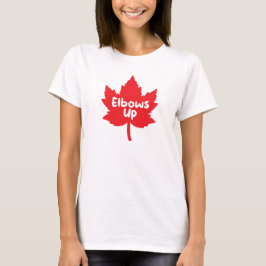 Elbows Up Kanada T Shirt