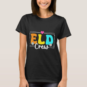 ELD-lärarutbildning för engelska språkutveckling T Shirt
