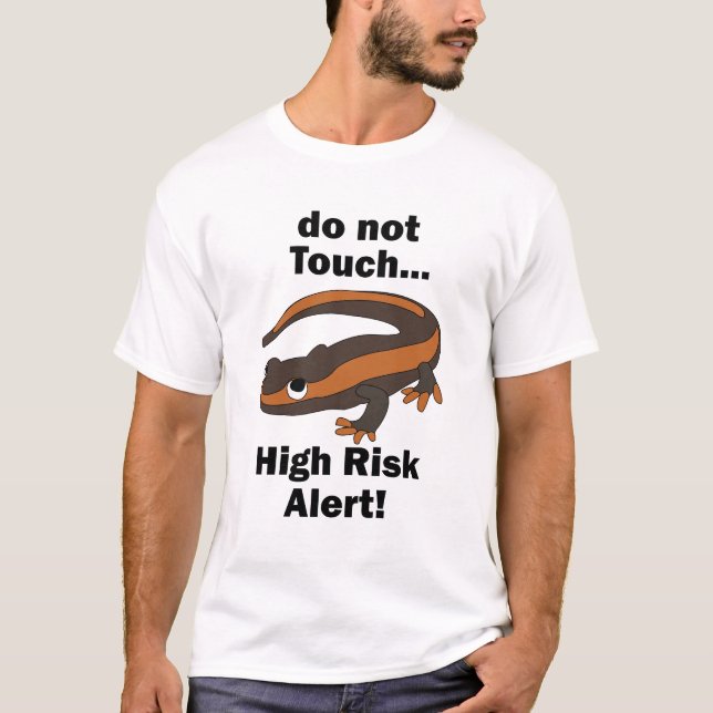 Eld Salamander Rör Inte Hög Risk Varning Roligt T Shirt (Framsida)