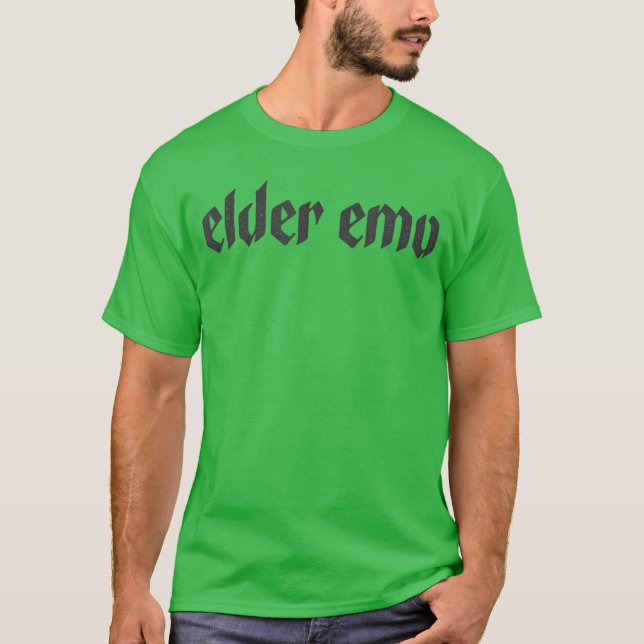 Elder Emo för gamla fans av Emo-musik Goth Alterna T Shirt (Framsida)