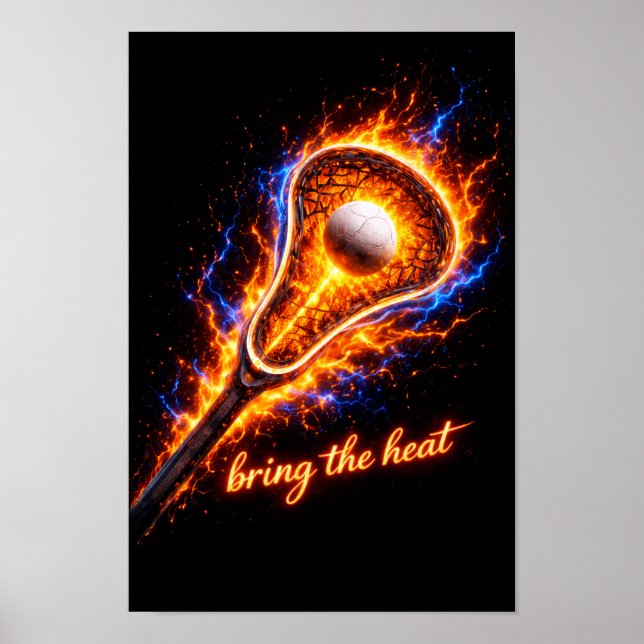 Eldig Lacrosse-sticksposter – ”Bring the Heat” Spo Poster (Framsidan)