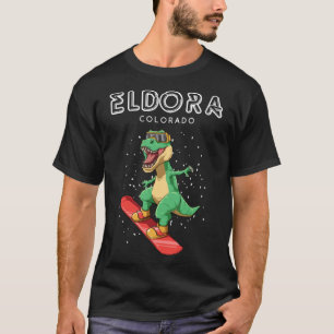 Eldora Colorado - T-Rex Snowboard Gift Pullover Ho T Shirt