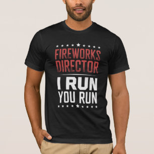 Eldshowdirektör Jag springer Du springer Rolig 4:e T Shirt