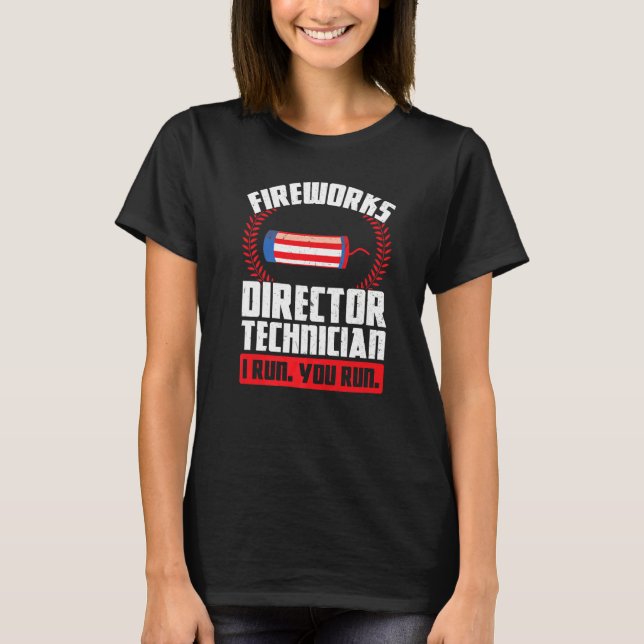Eldshowdirektör Teknisk assistent I Kör förshowdir T Shirt (Framsida)