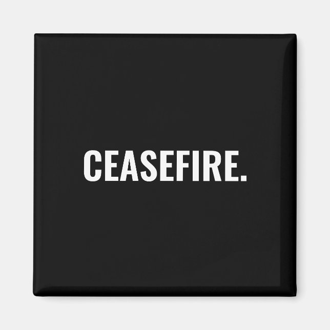 Eldupphör svartvit text minimalistisk anti-krig magnet (Framsidan)