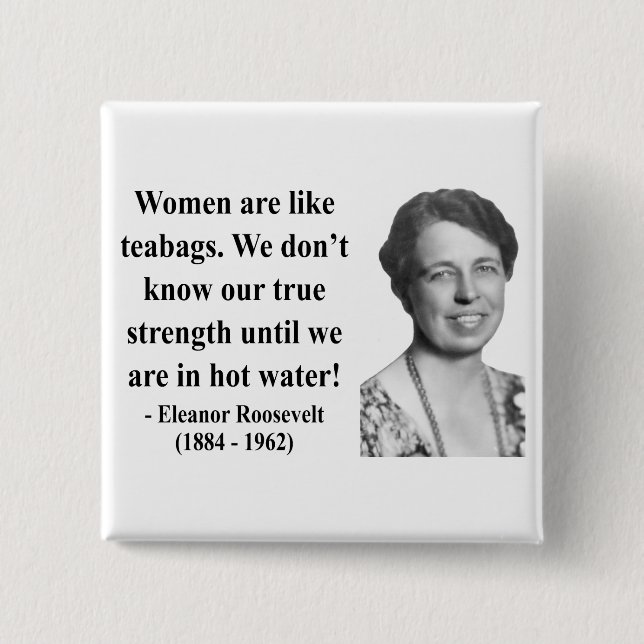Eleanor Roosevelt-citat 6b Knapp (Framsida)
