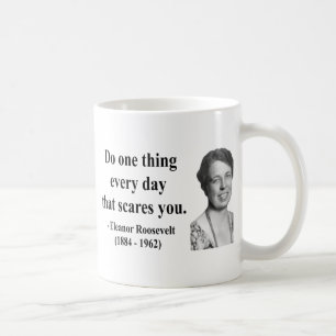 Eleanor Roosevelt citationstecken 2b Kaffemugg