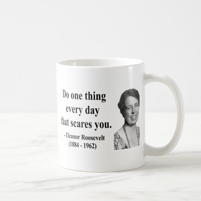 Eleanor Roosevelt citationstecken 2b Kaffemugg (Höger)