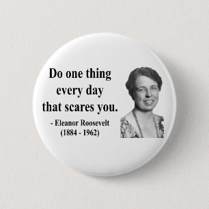 Eleanor Roosevelt citationstecken 2b Knapp