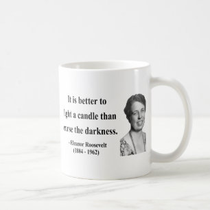 Eleanor Roosevelt citationstecken 3b Kaffemugg