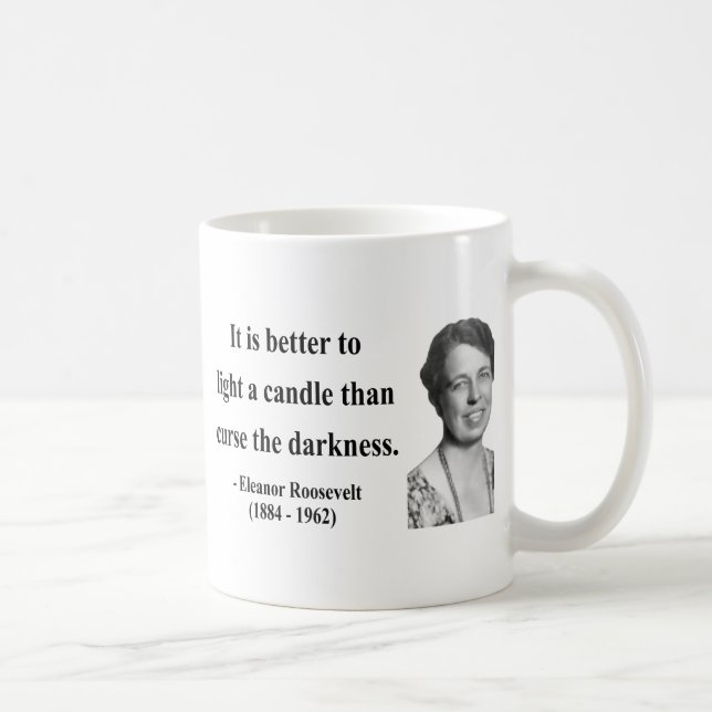 Eleanor Roosevelt citationstecken 3b Kaffemugg (Höger)