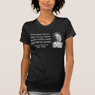 Eleanor Roosevelt citationstecken 5b T Shirt